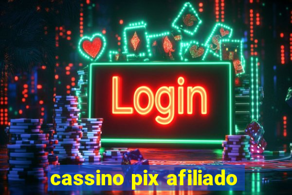 cassino pix afiliado